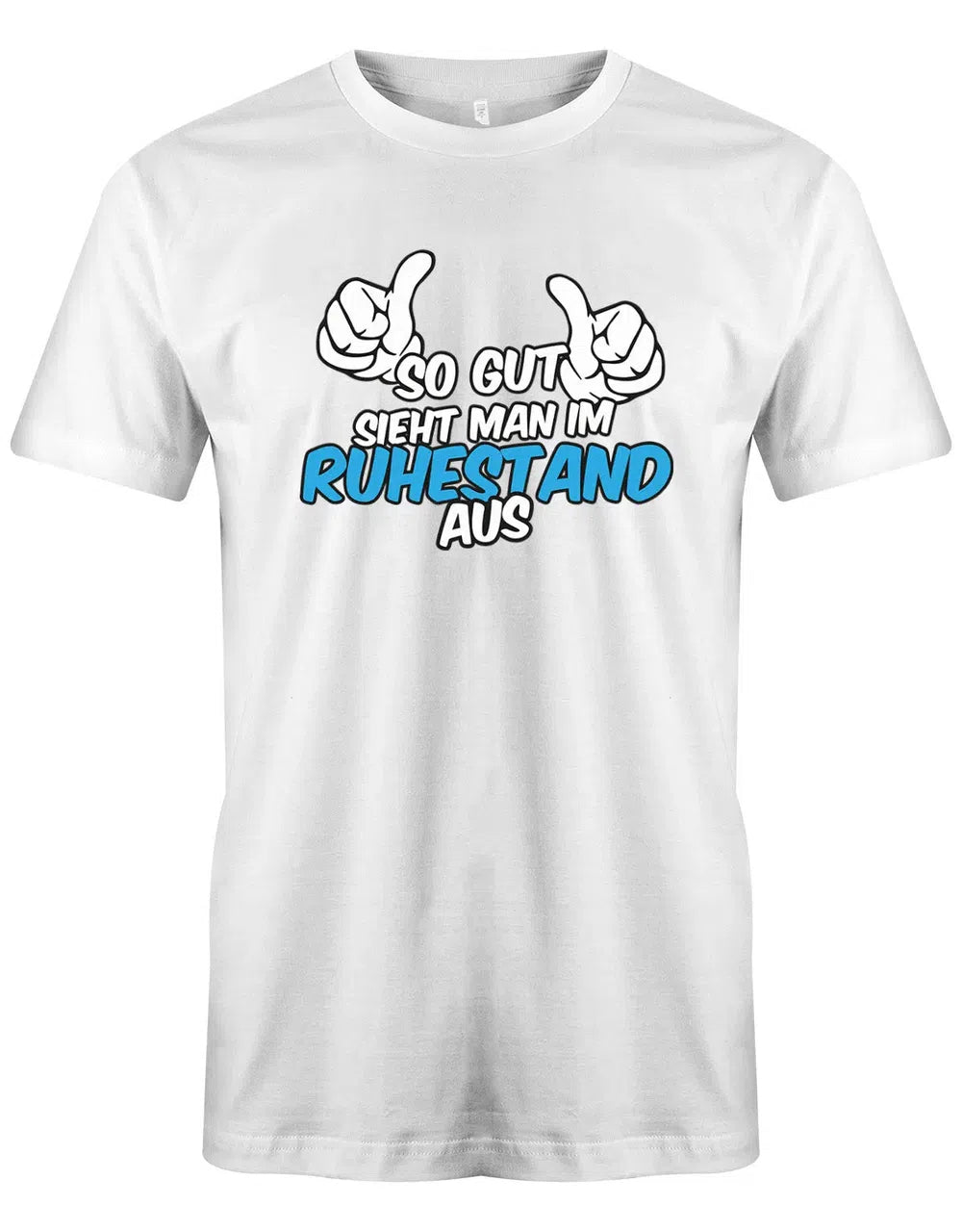 So gut sieht man im Ruhestand aus - Rente Männer T-Shirt