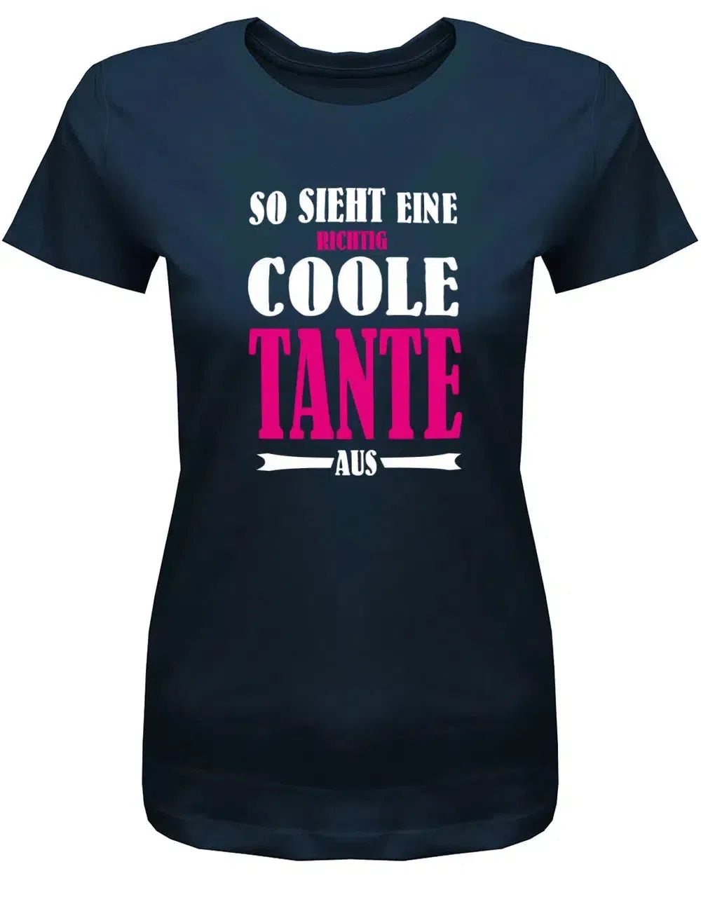 So sieht eine richtig coole Tante aus - Damen T-Shirt