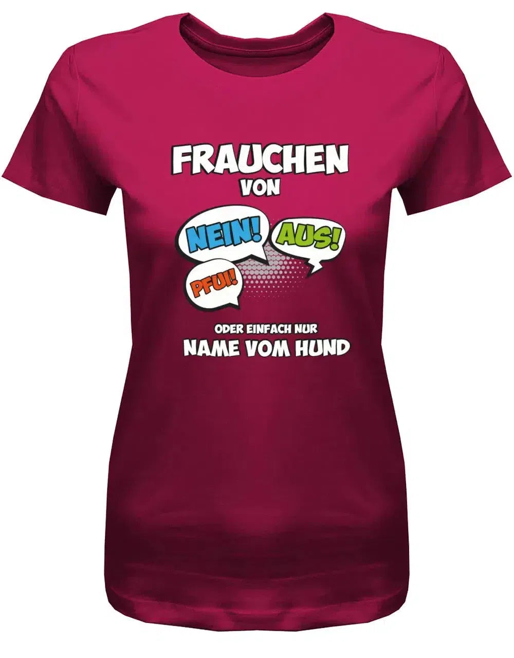 T-Shirt für Hundebesitzer Frauchen von personalisiert mit Name vom Hund