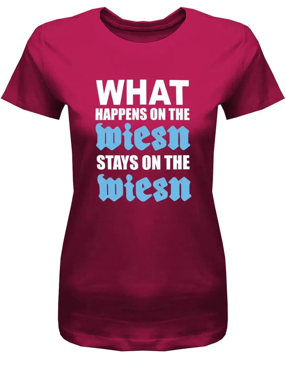 What happens on the wiesn stays on the wiesn - Deluxe - Oktober-Volksfest - Damen T-Shirt