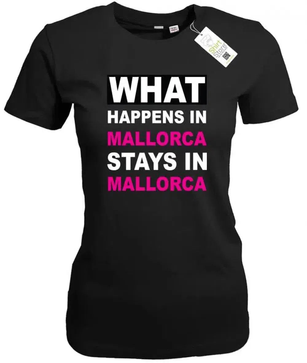 Whats happens in Mallorca stays in Mallorca - Damen T-Shirt
