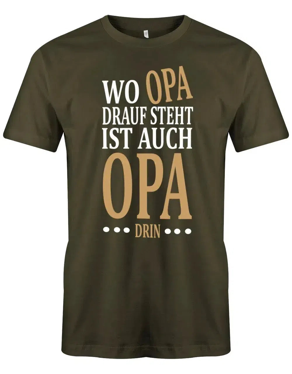 Wo Opa drauf steht ist auch Opa drin - Herren T-Shirt