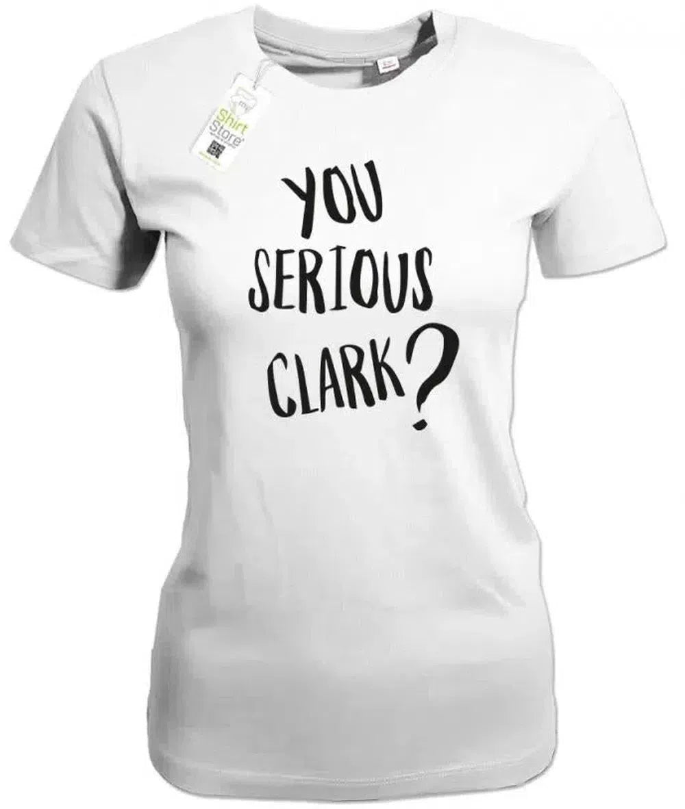 You serious Clark - Weihnachten - Damen T-Shirt
