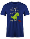 if-you-re-happy-and-you-know-it-clap-your-hands-Herren-Shirt-royalblau