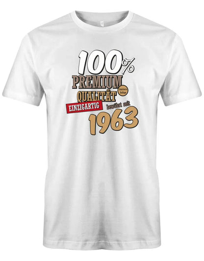 100 Prozent Premium Qualität seit 1963 - Jahrgang 1963 Geschenk Männer Shirt