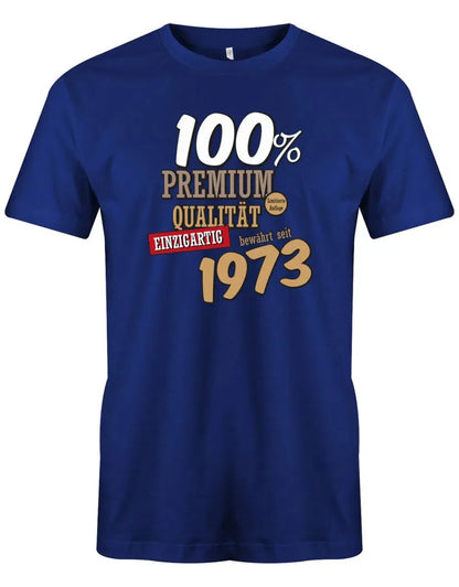 100 Prozent Premium Qualität seit 1973 - Jahrgang 1973 Geschenk Männer Shirt