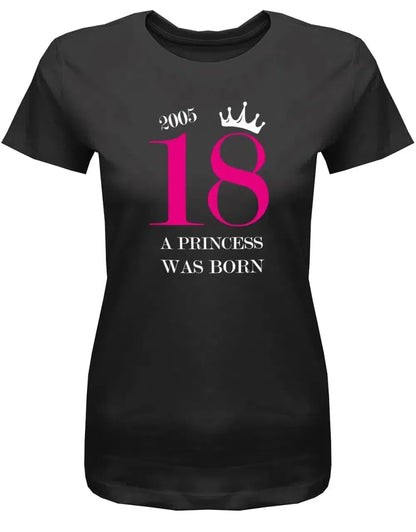 2005 Princess was born Krone - 18 Geburtstag Shirt Mädchen