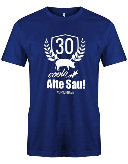 30 Coole Alte Sau mit Wunschname - 30 Geburtstag Männer Shirt