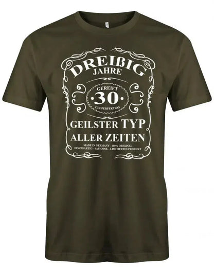 30 Jahre gereift zur Perfektion - geilster Typ aller Zeiten - 30 Geburtstag Männer Shirt