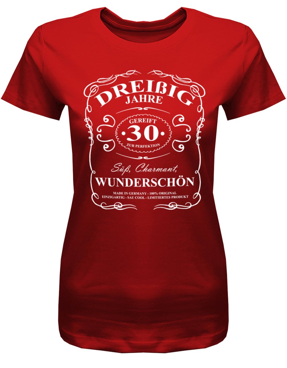 30 Jahre gereift zur Perfektion - Süß Charmant Wunderschön - 30 Geburtstag Shirt Frau - T-Shirt bedrucken mit lustigen Sprüchen bei - myShirtStore