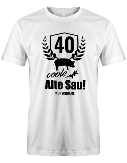 40 Alte Coole Sau Personalisiert mit Name - 40 Geburtstag Männer Shirt