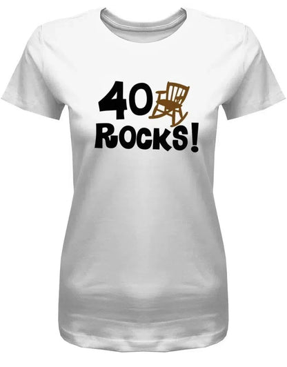 40 Rocks - 40 Geburtstag Shirt Frau