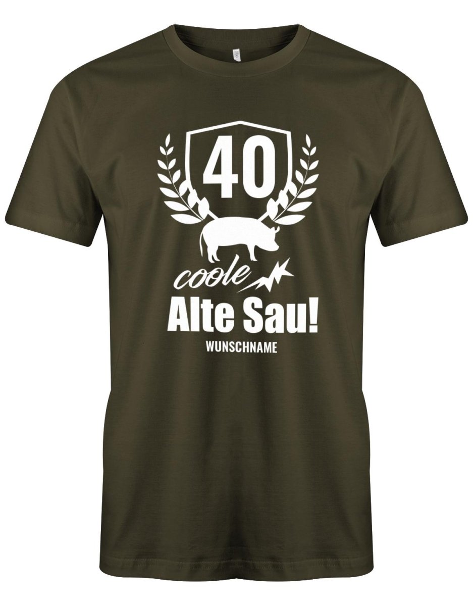 40 Alte Coole Sau Personalisiert mit Name - 40 Geburtstag Männer Shirt - T-Shirt bedrucken mit lustigen Sprüchen bei - myShirtStore