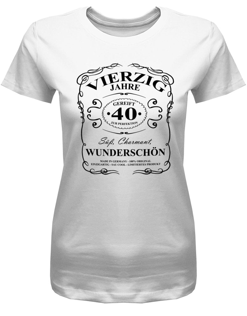 40 Jahre gereift zur Perfektion - Süß Charmant Wunderschön - 40 Geburtstag Shirt Frau - T-Shirt bedrucken mit lustigen Sprüchen bei - myShirtStore