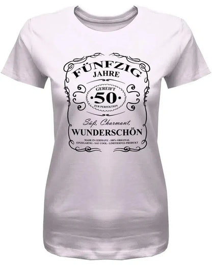 50 Jahre gereift zur Perfektion - Süß Charmant Wunderschön - 50 Geburtstag Shirt Frau