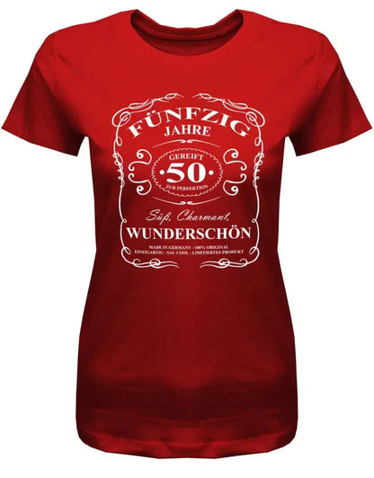 50 Jahre gereift zur Perfektion - Süß Charmant Wunderschön - 50 Geburtstag Shirt Frau