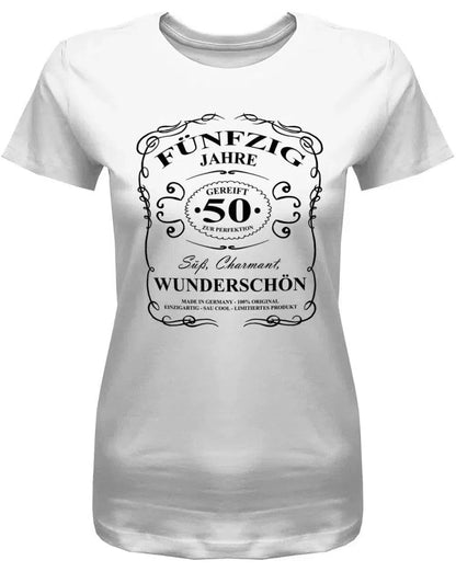 50 Jahre gereift zur Perfektion - Süß Charmant Wunderschön - 50 Geburtstag Shirt Frau