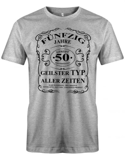 50 Jahre gereift zur Perfektion - geilster Typ aller Zeiten - Geburtstag - Herren T-Shirt