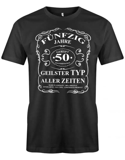50 Jahre gereift zur Perfektion - geilster Typ aller Zeiten - Geburtstag - Herren T-Shirt