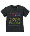 50 Prozent Mama 50 Prozent Papa 100 Prozent perfekt - Baby T-Shirt - T-Shirt bedrucken mit lustigen Sprüchen bei - myShirtStore