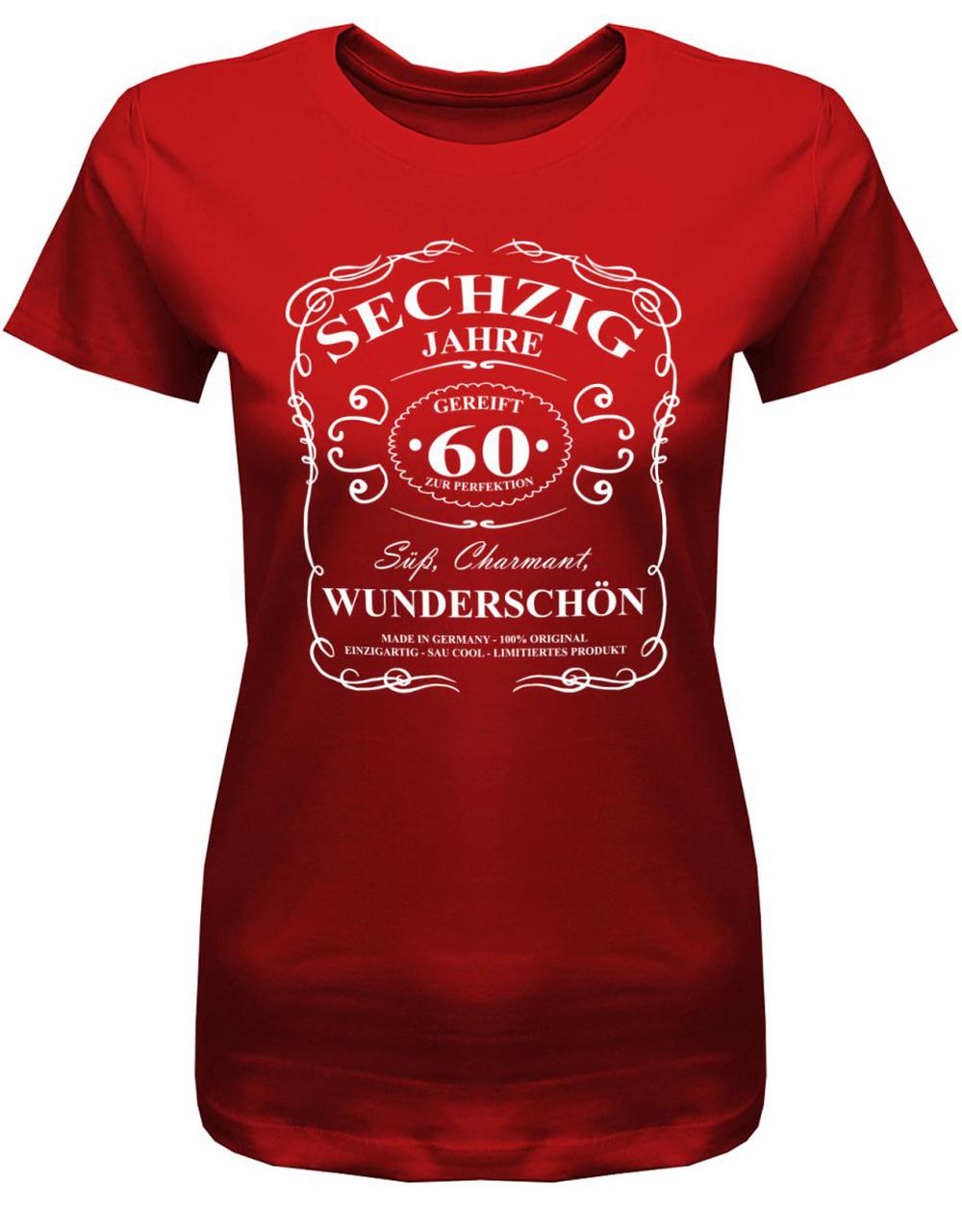 60 Jahre gereift zur Perfektion - Süß Charmant Wunderschön - 60 Geburtstag Shirt Frau