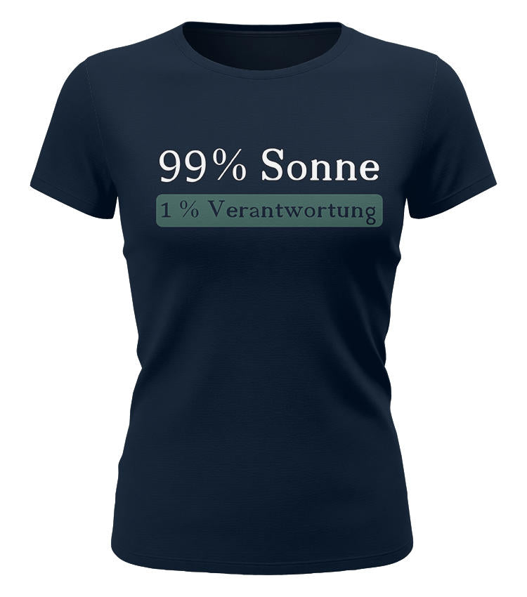 99% Sonne 1% Verantwortung Damen T-Shirt rosa – stylisches Sommer Shirt Frauen Sprüche Urlaub
