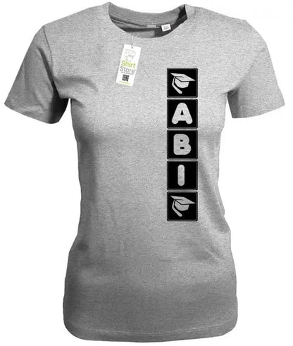 Abi Balken runter - Abitur - Damen T-Shirt