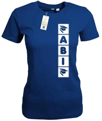 Abi Balken runter - Abitur - Damen T-Shirt