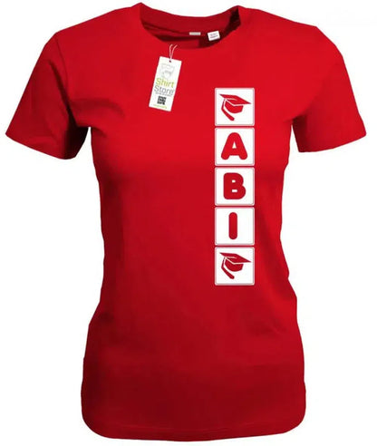 Abi Balken runter - Abitur - Damen T-Shirt