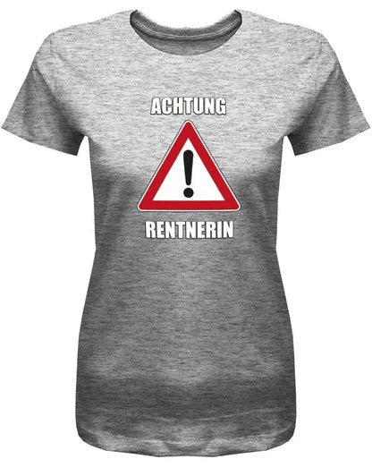Achtung Rentnerin 2022 - Rentner Ruhestand Damen T-Shirt