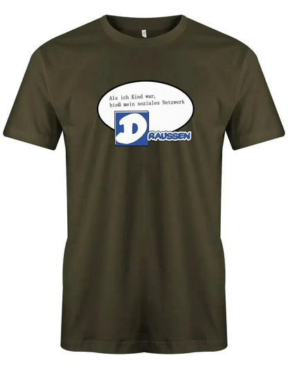 Als ich Kind war hieß mein soziales Netzwerk Draussen - Lustige Sprüche - Herren T-Shirt