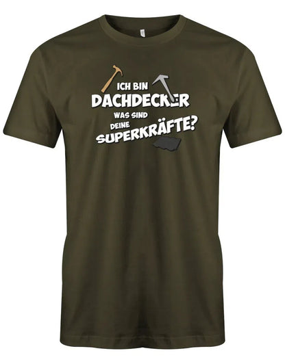 Dachdecker Was sind dein Superkräfte? - Herren T-Shirt