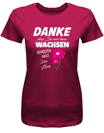 Danke dass du mir beim wachsen geholfen hast Blume - Erzieherin T-Shirt