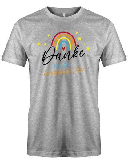 Danke für die Kunterbunter Zeit - Regenbogen - Erzieher Geschenk T-Shirt