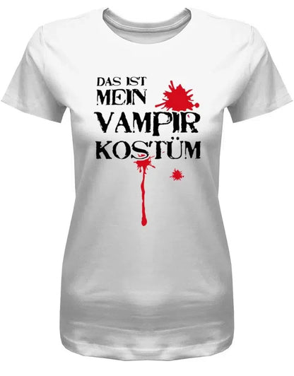 Das ist mein Vampir Kostüm - Halloween - Damen T-Shirt