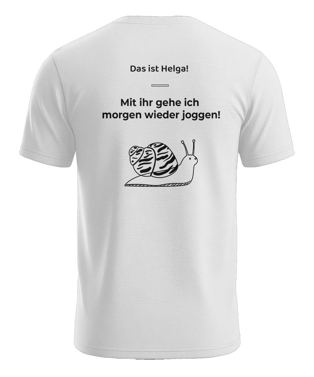 Das ist Helga lustiges Herren T-Shirt mit Schnecke und Jogging Rückenmotiv in Weiß
