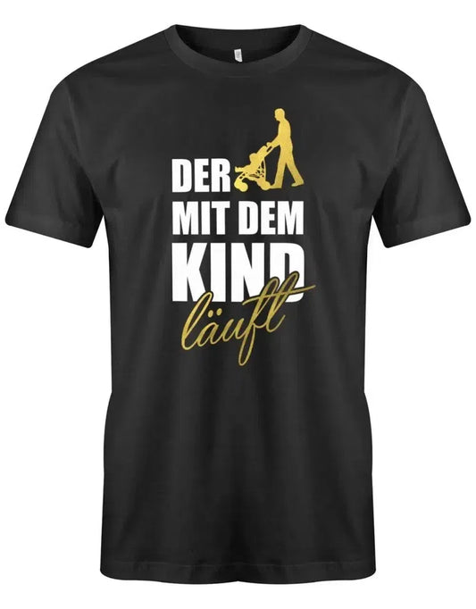 Der mit dem Kind läuft - Papa Shirt Herren