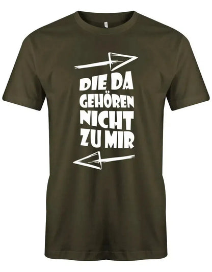 Die da gehören nicht zu mir - Fun - Herren T-Shirt