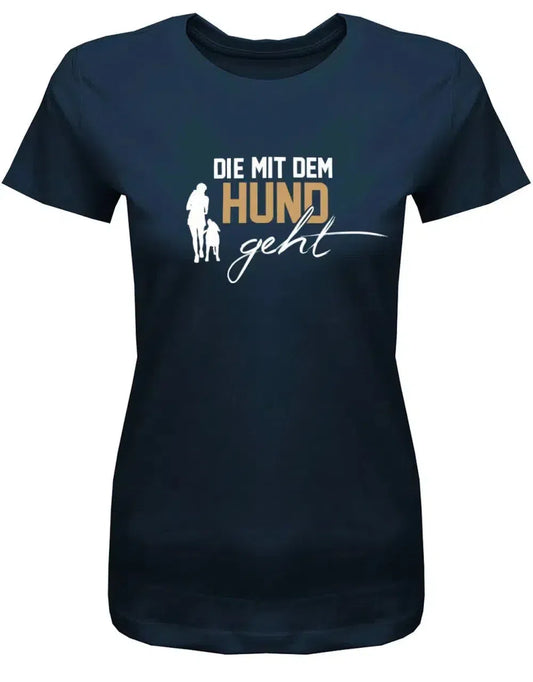 Die mit dem Hund geht Deluxe - Hundeliebhaberin - Damen T-Shirt