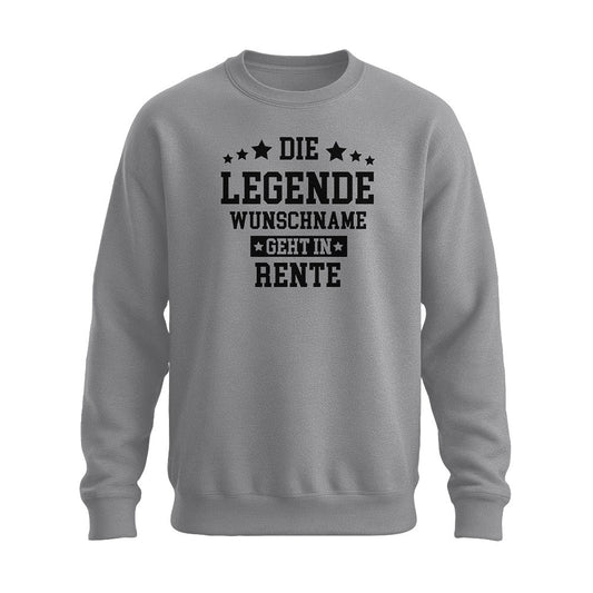 Die Legende geht in Rente mit Wunschname - Unisex Pullover