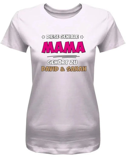 Diese geniale Mama gehört zu Wunschname - Personalisierbar mit deinem Wunschnamen - Damen T-Shirt