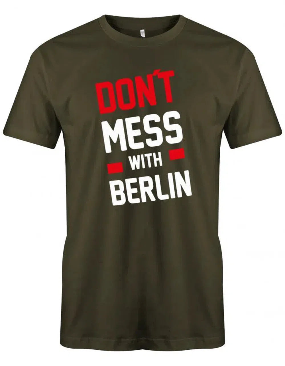 Don´t Mess With Berlin oder Wunschstadt Herren T-Shirt