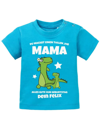 Du machst einen tollen Job Mama personalisiert mit Name - Mama Baby Shirt