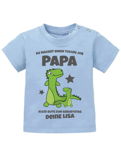 Du machst einen tollen Job Papa personalisiert mit Name - Baby Papa Shirt