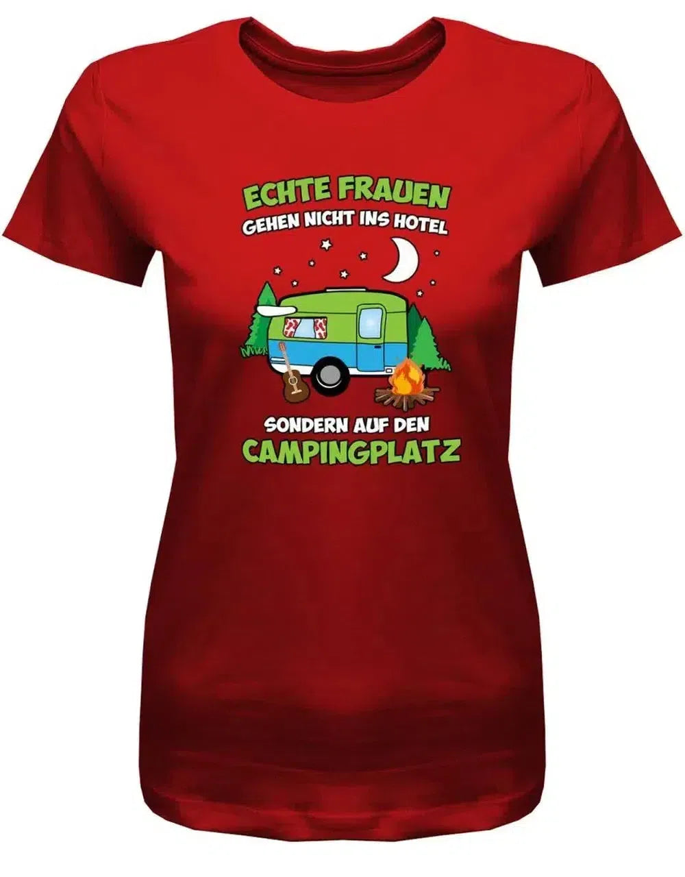 echte camper kann nichts erschüttern Echte Frauen gehen auf den Campingplatz – Camper Damen Shirt