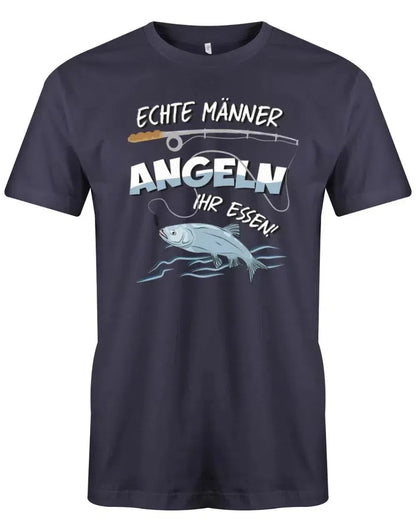 Echte Männer angeln ihr Essen - Angler - Herren T-Shirt
