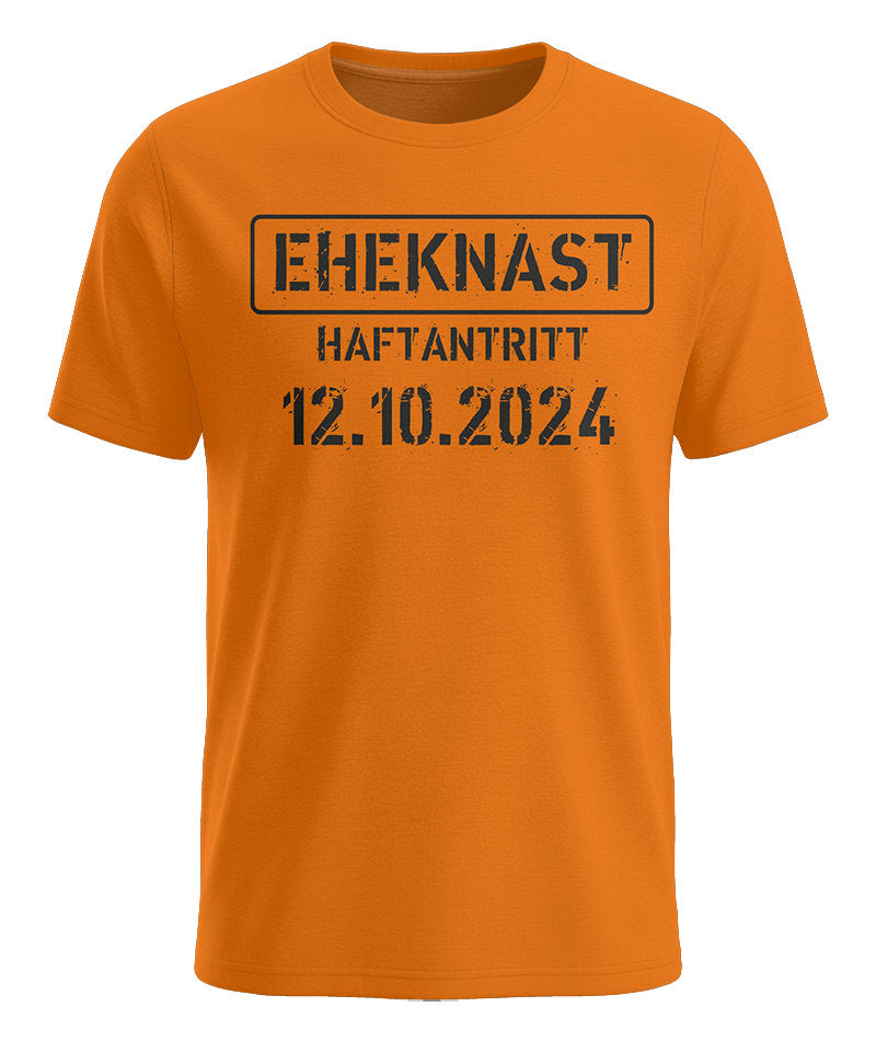 JGA Shirt Männer - Sträfling Eheknast Haftantritt mit Datum