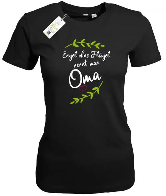 Engel ohne Flügel nennt man Oma - Damen T-Shirt