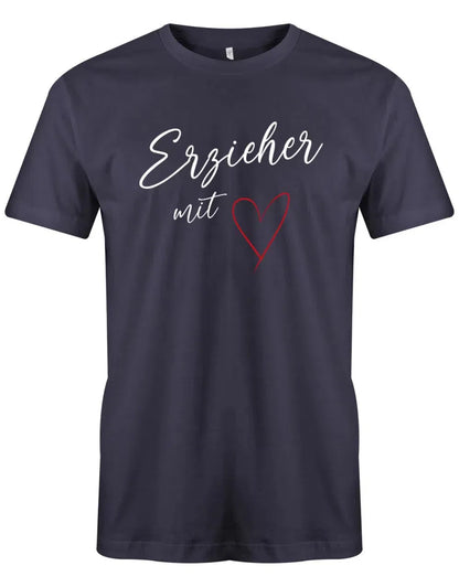 Erzieher Geschenk - Erzieher mit Herz - Männer T-Shirt