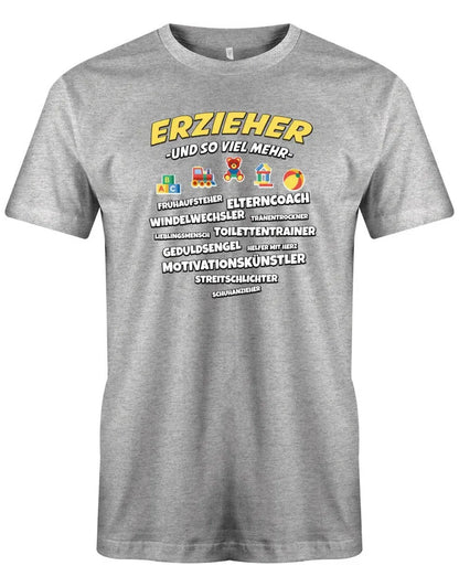 Erzieher und so viel mehr - Erzieher Geschenk Männer T-Shirt